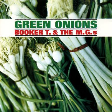 Booker T. and the M.G.'s -  Green Onions